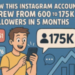 600 to 175K Instagram Followers