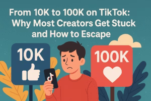 From 10K to 100K on TikTok