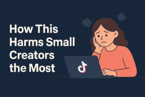 How This Harms Small Creators the Most