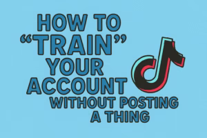 How to “Train” Your Account Without Posting a Thing