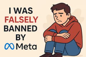 I Was Falsely Banned by Meta 