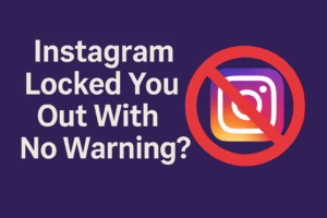 Instagram Locked You Out With No Warning